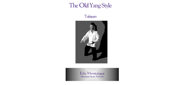 The Old Yang Style Of Taijiquan - An Instruction Manual